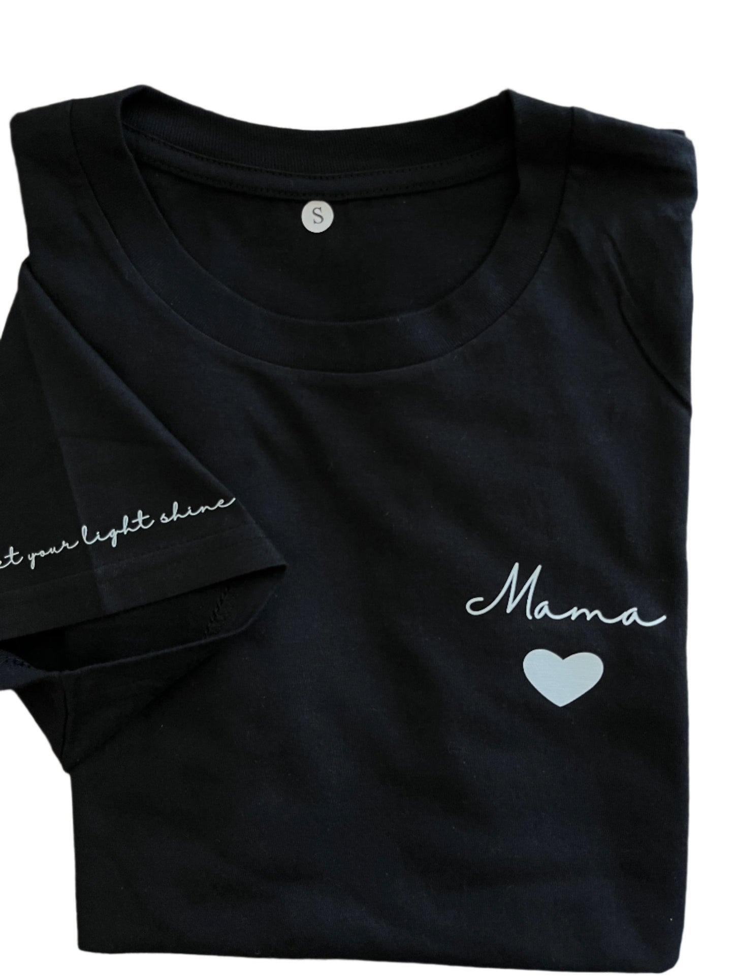 Mama T-Shirt "Let your light Shine Edition"
