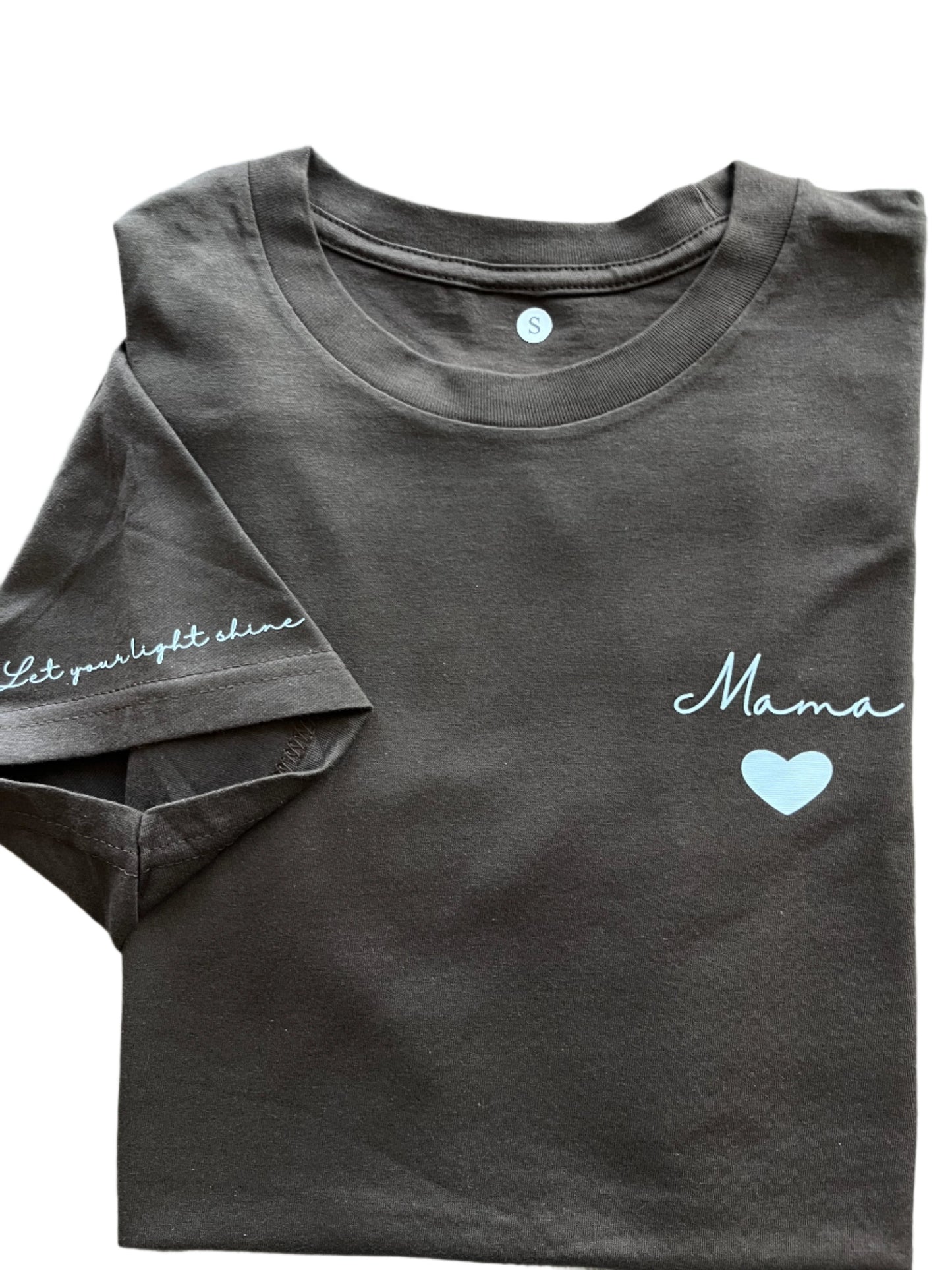 Mama T-Shirt "Let your light Shine Edition"